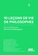10 leçons de vie de philosophes